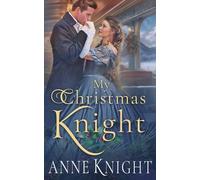 Anne Knight My Christmas Knight (Tascabile)