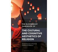 Anne Koch The Bloomsbury Handbook of the Cultural and Cognitive Aest (Tascabile)