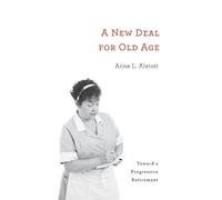 Anne L. Alstott A New Deal for Old Age (Copertina rigida)