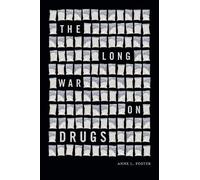 Anne L. Foster The Long War on Drugs (Copertina rigida)