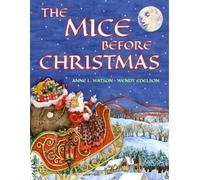 Anne L Watson The Mice Before Christmas (Tascabile)