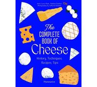Anne-Laure Pham Mathieu Plantive The Complete Book of Cheese (Copertina rigida)