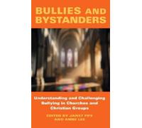 Anne Lee Bullies and Bystanders (Tascabile)