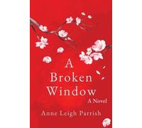 Anne Leigh Parrish A Broken Window (Tascabile)