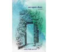 Anne Leigh Parrish An open door (Tascabile)