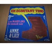 Anne & Lily - En ecoutant Tino - Les marylins du samedi soir - 45 tours - 7"