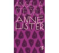 Anne Lister: Eine erotische Biographie