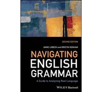 Anne Lobeck Kristin Denham Navigating English Grammar (Tascabile)