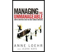 Anne Loehr Jezra Kaye Managing the Unmanageable (Tascabile)
