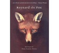 Anne Louise Avery Reynard the Fox (Copertina rigida)