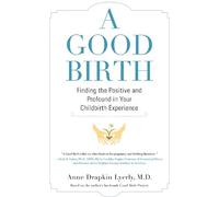 Anne Lyerly A Good Birth (Tascabile)