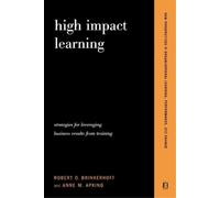 Anne M. Apking Robert Brinkerhoff High Impact Learning (Tascabile)