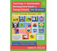 Anne M. Dolan Teaching the Sustainable Development Goals to Young Ci (Tascabile)