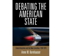 Anne M. Kornhauser Debating the American State (Copertina rigida)