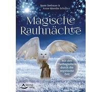 Anne-Mareike Schu Magische Rauhnächte: Mit den Tierbegleitern durch (Tascabile)