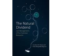 Anne Margrethe Brigham Jonathon W. Moses The Natural Dividend (Copertina rigida)