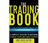 Anne-Marie Baiy The Trading Book: A Complete Solution to Mast (Copertina rigida)