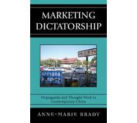 Anne-Marie Brady Marketing Dictatorship (Copertina rigida)