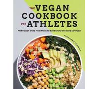 Anne-Marie Campbell The Vegan Cookbook for Athletes (Tascabile)