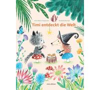 Anne-Marie Chap TIMI entdeckt die Welt: - ein Bilderbuch für (Copertina rigida)