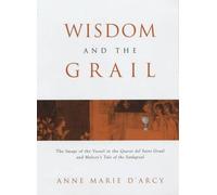 Anne-Marie D'Arcy Wisdom of the Grail (Copertina rigida)