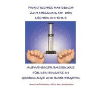 Anne-Marie Delm Praktisches Handbuch Zur Messung Mit Der Lecher Ante (Tascabile)