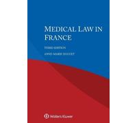 Anne-Marie Duguet Medical Law in France (Tascabile)