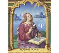 Anne-Marie Eze Nicholas Herman Bourdichon's "Boston Hours" (Tascabile)