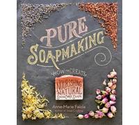 Anne-Marie Faiola Pure Soapmaking (Anello, filo)