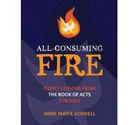 Anne Marie Gosnell All-Consuming Fire (Tascabile)