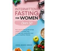 Anne-Marie Green Intermittent Fasting For Women Over 50 (Tascabile)
