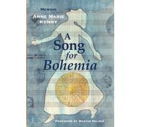 Anne Marie Kenny A Song for Bohemia (Copertina rigida)