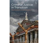Anne-Marie McAlinden Criminal Justice in Transition (Tascabile)
