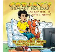 Anne-Marie Mugw Cobjay's Summer Holiday and How (Not) to Catch A Squ (Tascabile)