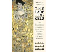 Anne-Marie O'Connor The Lady in Gold (Tascabile)