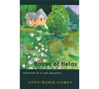 Anne-Marie Oomen House of Fields (Tascabile) Great Lakes Books Series