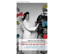 Anne Marie Rafferty Germs and Governance (Tascabile)