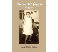 Anne-Marie Smith Pardon My French (Tascabile)