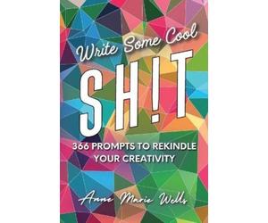 Anne Marie Wells Write Some Cool Sht (Tascabile)
