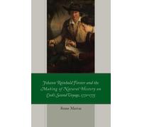 Anne Mariss Johann Reinhold Forster and the Making of Natural (Copertina rigida)