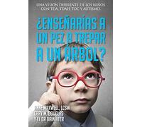 Anne Maxwell Gary M Doug ¿Enseñarías a un pez a trepar a un árbol? ( (Tascabile)