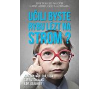 Anne Maxwell Gary M Douglas He Učili byste rybu lzt na strom? (Czec (Tascabile)