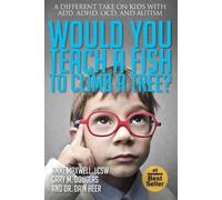 Anne Maxwell Would You Teach a Fish to Climb a Tree? (Tascabile)