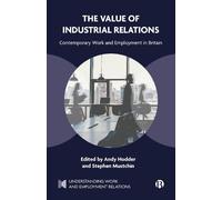 Anne McBride The Value of Industrial Relations (Tascabile)
