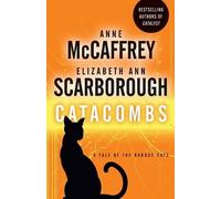 Anne McCaffrey Elizabeth Ann Scarborough Catacombs (Tascabile)