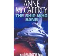Anne McCaffrey The Ship Who Sang (Tascabile)