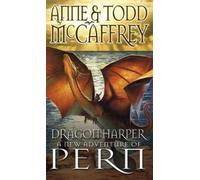 Anne McCaffrey Todd McCaffrey Dragon Harper (Tascabile) Dragon Books