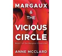 Anne McClard Margaux and the Vicious Circle (Tascabile) Margaux Chronicles