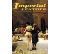 Anne Mcclintock Imperial Leather (Tascabile)