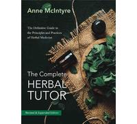 Anne McIntyre The Complete Herbal Tutor (Tascabile)